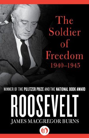 [Roosevelt 02] • Roosevelt · the Soldier of Freedom · 1940-1945